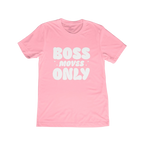 Pink Boss Ambitionz t-shirt with 'BOSS MOVES ONLY' text written in white.